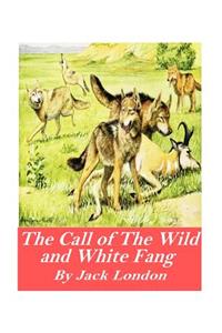 The Call of the Wild and White Fang
