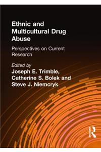 Ethnic and Multicultural Drug Abuse