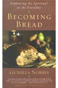 Becoming Bread
