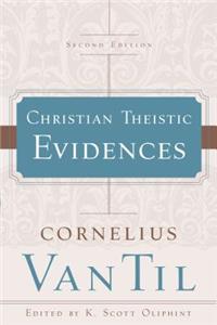 Christian Theistic Evidences