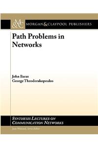 Path Problems in Networks