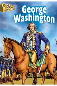 George Washington Graphic Biography