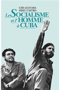 Socialisme Et l'Homme À Cuba