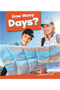 How Many Days?