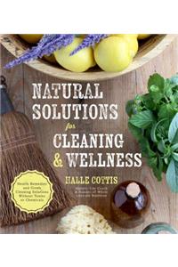 Natural Solutions for Cleaning & Wellness