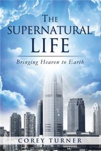 The Supernatural Life