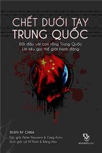 Chet Duoi Tay Trung Quoc: Doi Dau Voi Conrong Trung Quoc - Loi Keu Goi the Gioi Hanh Dong