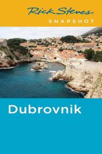 Rick Steves Snapshot Dubrovnik (Fourth Edition)
