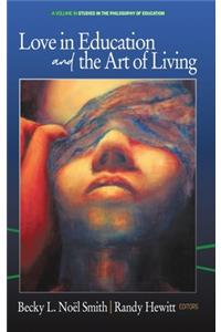 Love in Education & the Art of Living