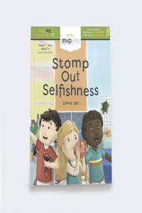 Stomp Out Selfishness