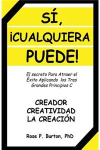 Sí, ¡cualquiera Puede!