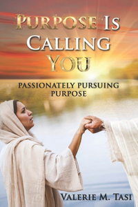 Purpose Is Calling You