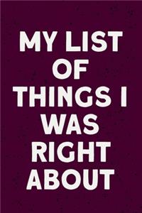 My list of things I was right about