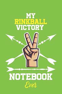 My Rinkball Victory Notebook Ever / With Victory logo Cover for Achieving Your Goals.