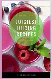 Juiciest Juicing Recipes