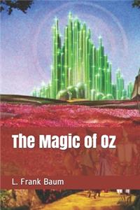 The Magic of Oz