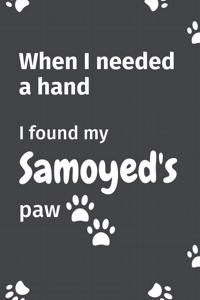 When I needed a hand, I found my Samoyed's paw
