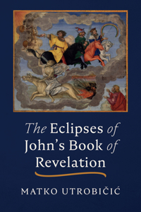 Eclipses of John's Book of Revelation