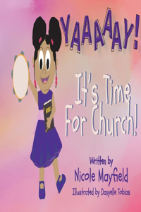 Yaaaaay! It's Time for Church