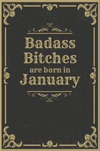 Badass Bitches Are Born In January