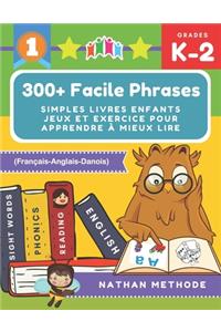 300+ Facile phrases simples livres enfants jeux et exercice pour apprendre à mieux lire (Français-Anglais-Danois)