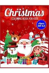 Christmas Coloring Book for Kids Ages 10-12