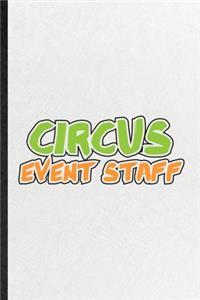 Circus Event Staff