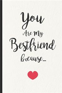 You are my Bestfriend Because.. Notebook, Bestfriend Birthday Gift