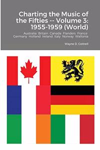 Charting the Music of the Fifties -- Volume 3