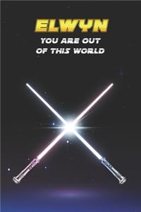 Elwyn You Are Out Of This World