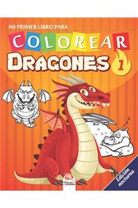Mi primer libro para colorear - Dragones 1 - Edición nocturna