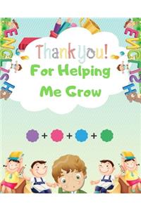 Thank you for helping me grow
