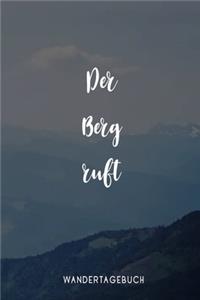 Der Berg ruft Wandertagebuch