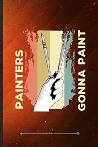 Painters Gonna Paint