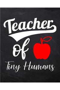 Teacher Of Tiny Humans