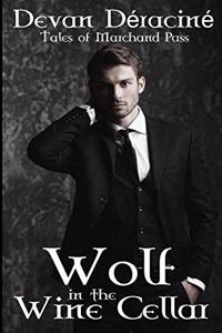Wolf in the Wine Cellar