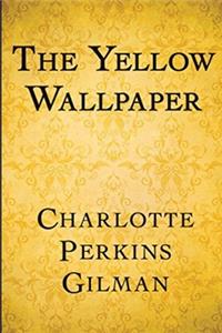 The Yellow Wallpaper
