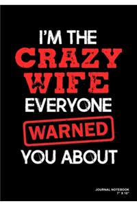 I'm The Crazy Wife Everyone Warned You About
