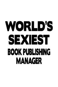 World's Sexiest Book Publishing Manager
