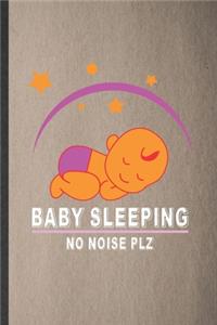Baby Sleeping No Noise Plz