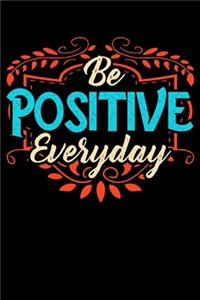 Be Positive Everyday