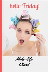 hello Friday Make-Up Chart