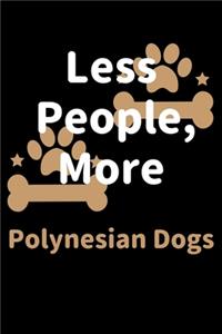 Less People, More Polynesian Dogs