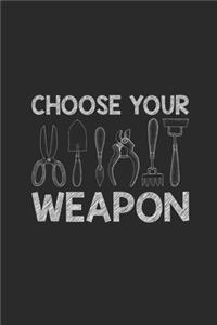 Choose Your Weapon