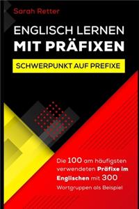 Englisch Lernen Mit Präfixen