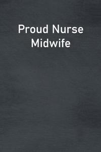 Proud Nurse Midwife