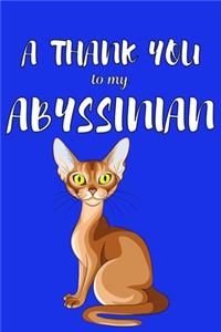 A Thank You To My Abyssian