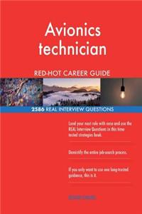 Avionics technician RED-HOT Career Guide; 2586 REAL Interview Questions