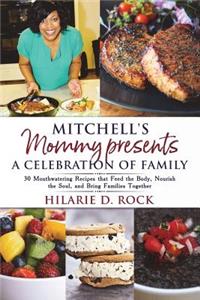 Mitchell's Mommy presents