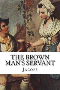 The Brown Man's Servant